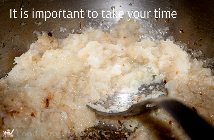 Fry the pureé very slowly